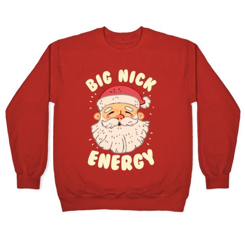 Big Nick Energy Crewneck Sweatshirt